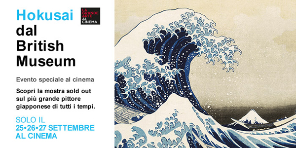 HOKUSAI DAL BRITISH MUSEUM - LA GRANDE ARTE AL CINEMA 2017/2018